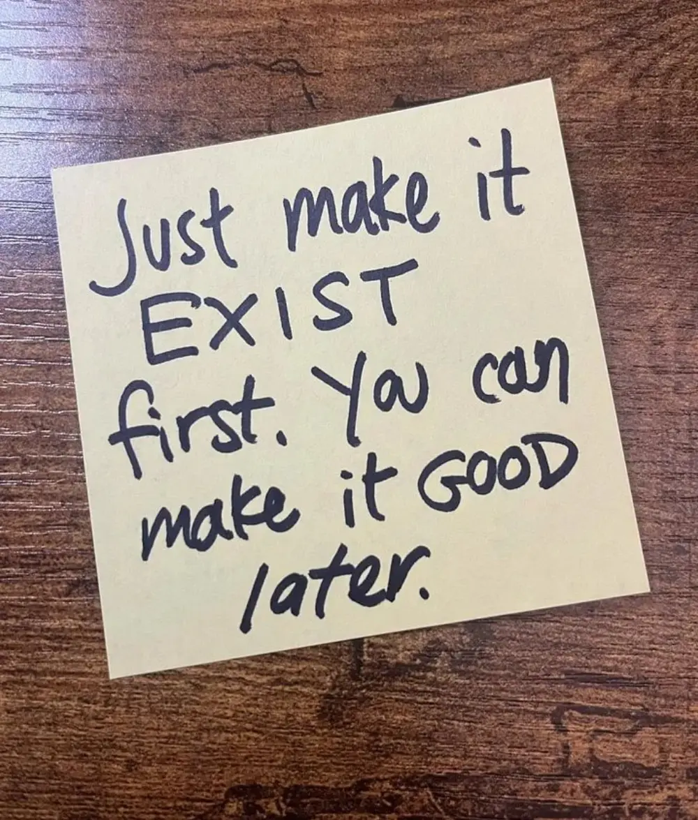 Make it good later